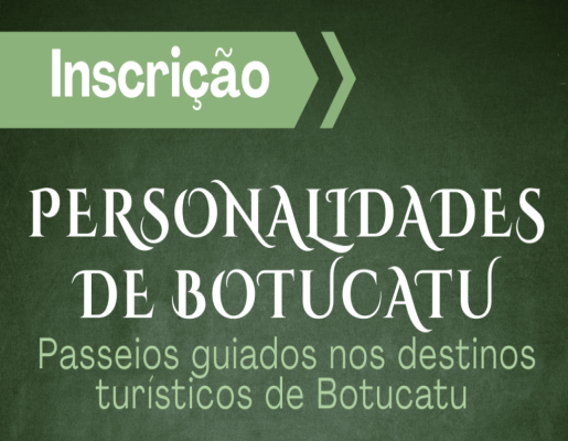Passeio Guiado sobre as Personalidades de Botucatu será no domingo, 8